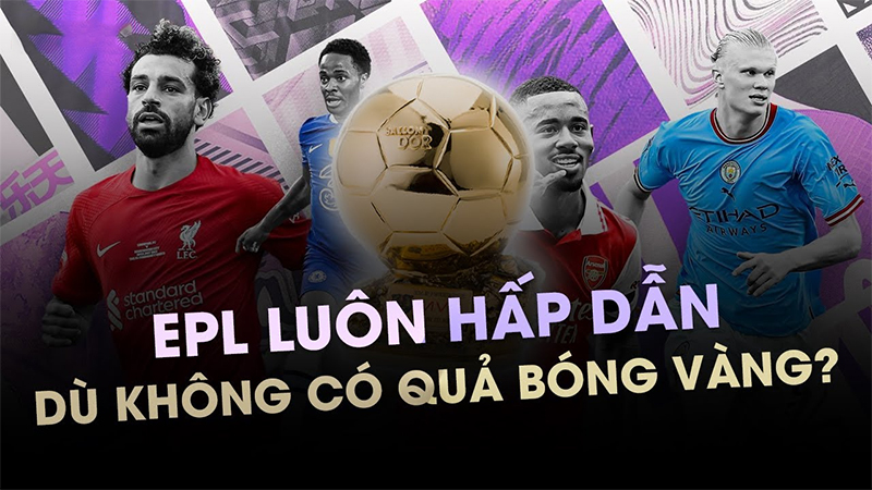 Những yếu tố làm nên sự hấp dẫn của Premier League